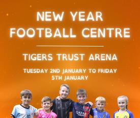 New Year Football Centre - The Tigers Trust Arena - (Tuesday 2nd of January to Friday 5th of January)